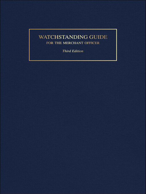 Title details for Watchstanding Guide for the Merchant Officer by Robert J. Meurn - Available